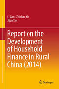 Gan / Yin / Tan |  Report on the Development of Household Finance in Rural China (2014) | eBook | Sack Fachmedien