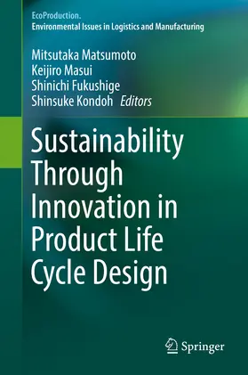 Matsumoto / Masui / Fukushige | Sustainability Through Innovation in Product Life Cycle Design | E-Book | sack.de