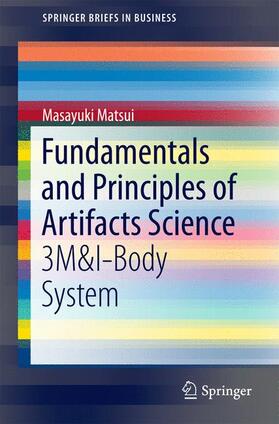 Matsui |  Fundamentals and Principles of Artifacts Science | Buch |  Sack Fachmedien