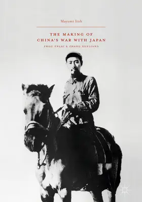 Itoh |  The Making of China’s War with Japan | eBook | Sack Fachmedien