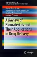 Reza Rezaie / Esnaashary / Aref arjmand |  A Review of Biomaterials and Their Applications in Drug Delivery | Buch |  Sack Fachmedien