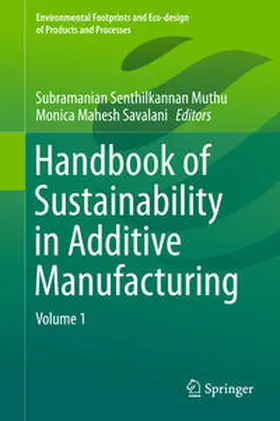 Savalani / Muthu |  Handbook of Sustainability in Additive Manufacturing | Buch |  Sack Fachmedien