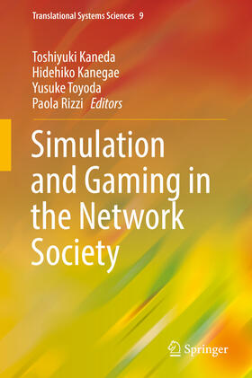 Kaneda / Kanegae / Toyoda |  Simulation and Gaming in the Network Society | eBook | Sack Fachmedien