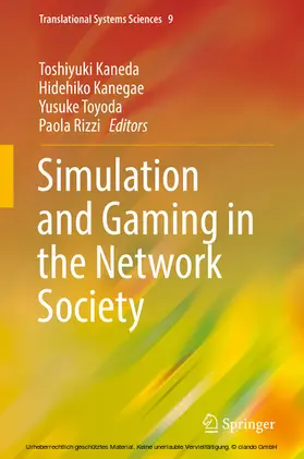 Kaneda / Kanegae / Toyoda |  Simulation and Gaming in the Network Society | eBook | Sack Fachmedien