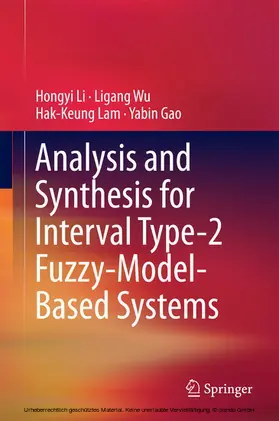 Li / Wu / Lam | Analysis and Synthesis for Interval Type-2 Fuzzy-Model-Based Systems | E-Book | www.sack.de