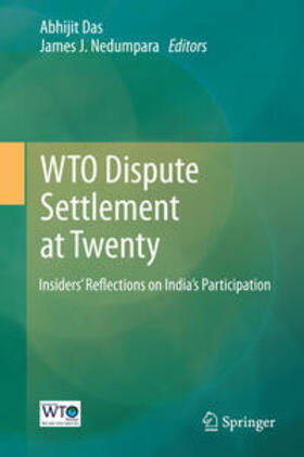 Nedumpara / Das | WTO Dispute Settlement at Twenty | Buch | 978-981-10-0598-5 | sack.de