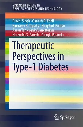 Singh / Kokil / Tupally |  Therapeutic Perspectives in Type-1 Diabetes | Buch |  Sack Fachmedien
