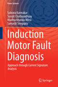 Karmakar / Sengupta / Chattopadhyay |  Induction Motor Fault Diagnosis | Buch |  Sack Fachmedien