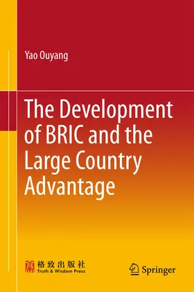 Ouyang | The Development of BRIC and the Large Country Advantage | E-Book | www.sack.de