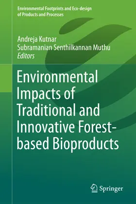 Kutnar / Muthu | Environmental Impacts of Traditional and Innovative Forest-based Bioproducts | E-Book | sack.de