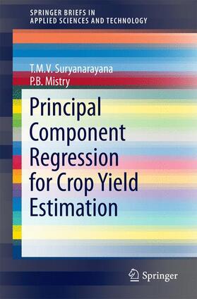 Mistry / Suryanarayana |  Principal Component Regression for Crop Yield Estimation | Buch |  Sack Fachmedien