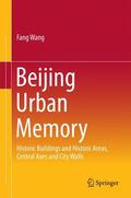Wang |  Beijing Urban Memory | Buch |  Sack Fachmedien