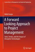 Gurjar |  A Forward Looking Approach to Project Management | Buch |  Sack Fachmedien