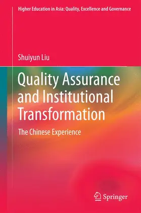 Liu |  Quality Assurance and Institutional Transformation | Buch |  Sack Fachmedien