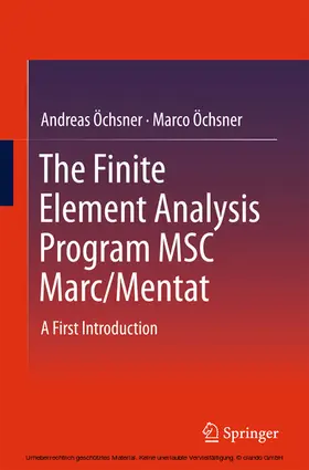 Öchsner | The Finite Element Analysis Program MSC Marc/Mentat | E-Book | www.sack.de
