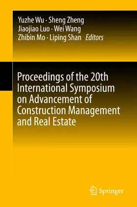 Wu / Zheng / Luo | Proceedings of the 20th International Symposium on Advancement of Construction Management and Real Estate | E-Book | www.sack.de