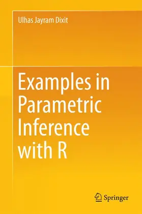 Dixit |  Examples in Parametric Inference with R | Buch |  Sack Fachmedien