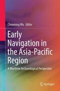 Wu |  Early Navigation in the Asia-Pacific Region | Buch |  Sack Fachmedien
