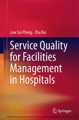 Sui Pheng / Rui |  Service Quality for Facilities Management in Hospitals | eBook | Sack Fachmedien