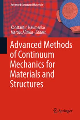Aßmus / Naumenko |  Advanced Methods of Continuum Mechanics for Materials and Structures | Buch |  Sack Fachmedien