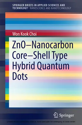 Choi |  ZnO-Nanocarbon Core-Shell Type Hybrid Quantum Dots | eBook | Sack Fachmedien