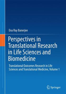 Banerjee | Perspectives in Translational Research in Life Sciences and Biomedicine | Buch | 978-981-10-0988-4 | sack.de