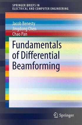 Benesty / Pan / Chen | Fundamentals of Differential Beamforming | Buch | 978-981-10-1045-3 | sack.de
