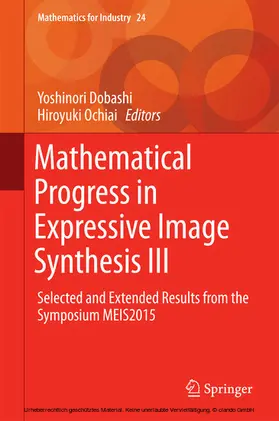 Dobashi / Ochiai |  Mathematical Progress in Expressive Image Synthesis III | eBook | Sack Fachmedien