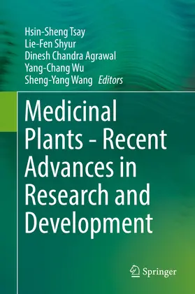 Tsay / Shyur / Agrawal |  Medicinal Plants - Recent Advances in Research and Development | eBook | Sack Fachmedien