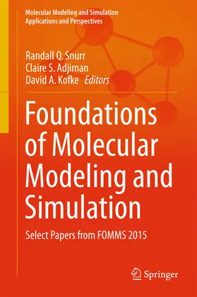 Snurr / Adjiman / Kofke |  Foundations of Molecular Modeling and Simulation | eBook | Sack Fachmedien