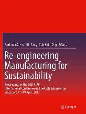 Nee / Ong / Song | Re-engineering Manufacturing for Sustainability | Buch | 978-981-10-1159-7 | sack.de