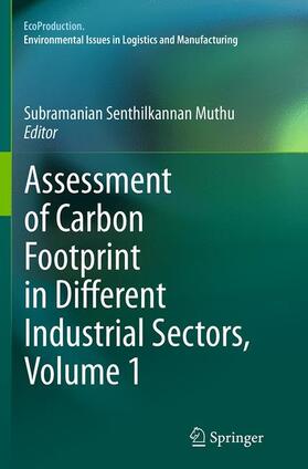 Muthu |  Assessment of Carbon Footprint in Different Industrial Sectors, Volume 1 | Buch |  Sack Fachmedien