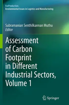 Muthu |  Assessment of Carbon Footprint in Different Industrial Sectors, Volume 1 | Buch |  Sack Fachmedien