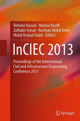 Hassan / Yusoff / Ismail | Inciec 2013 | Buch | 978-981-10-1193-1 | www.sack.de