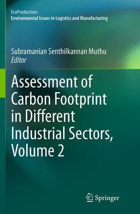 Muthu | Assessment of Carbon Footprint in Different Industrial Sectors, Volume 2 | Buch | 978-981-10-1211-2 | sack.de