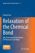 Sun |  Relaxation of the Chemical Bond | Buch |  Sack Fachmedien