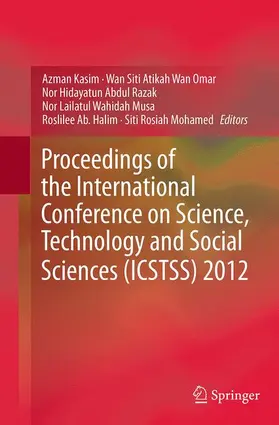 Kasim / Wan Omar / Mohamed |  Proceedings of the International Conference on Science, Technology and Social Sciences (ICSTSS) 2012 | Buch |  Sack Fachmedien