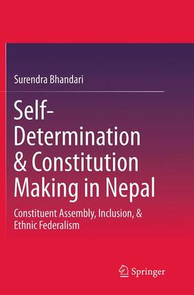 Bhandari | Self-Determination & Constitution Making in Nepal | Buch | 978-981-10-1231-0 | sack.de
