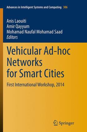 Laouiti / Qayyum / Mohamad Saad |  Vehicular Ad-Hoc Networks for Smart Cities | Buch |  Sack Fachmedien