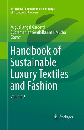 Muthu / Gardetti | Handbook of Sustainable Luxury Textiles and Fashion | Buch | 978-981-10-1263-1 | sack.de