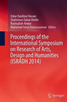 Hassan / Kamaruzaman / Abidin |  Proceedings of the International Symposium on Research of Arts, Design and Humanities (ISRADH 2014) | Buch |  Sack Fachmedien