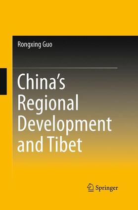 Guo | China¿s Regional Development and Tibet | Buch | 978-981-10-1294-5 | sack.de
