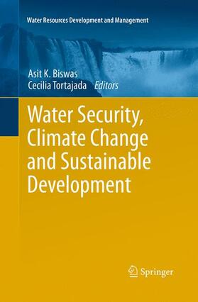 Tortajada / Biswas |  Water Security, Climate Change and Sustainable Development | Buch |  Sack Fachmedien