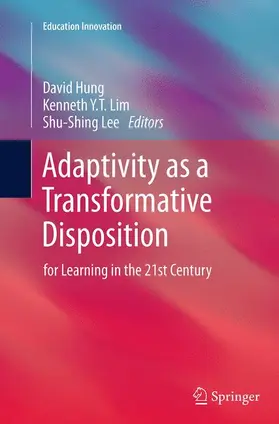 Hung / Lee / Lim |  Adaptivity as a Transformative Disposition | Buch |  Sack Fachmedien