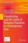 Feener / Finucane |  Proselytizing and the Limits of Religious Pluralism in Contemporary Asia | Buch |  Sack Fachmedien