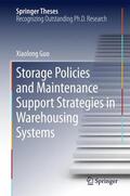 Guo |  Storage Policies and Maintenance Support Strategies in Warehousing Systems | Buch |  Sack Fachmedien