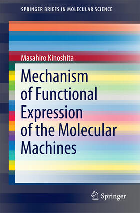 Kinoshita |  Mechanism of Functional Expression of the Molecular Machines | eBook | Sack Fachmedien