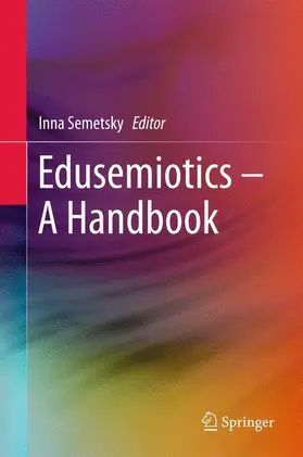 Semetsky |  Edusemiotics - A Handbook | Buch |  Sack Fachmedien