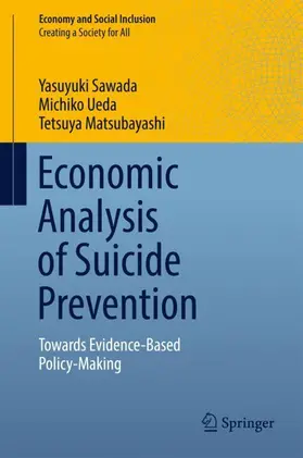 Sawada / Matsubayashi / Ueda |  Economic Analysis of Suicide Prevention | Buch |  Sack Fachmedien