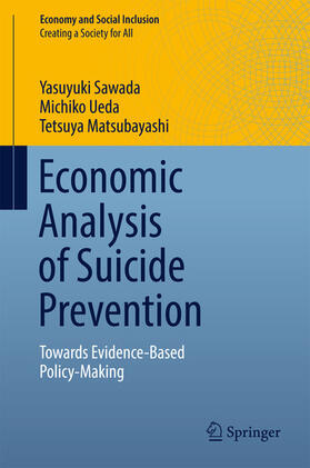 Sawada / Ueda / Matsubayashi |  Economic Analysis of Suicide Prevention | eBook | Sack Fachmedien